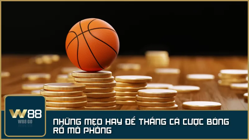 Bí kíp cá cược bóng rổ ảo – từ phân tích tỷ lệ cược đến quản lý vốn, giúp bạn tối ưu hóa chiến thắng.