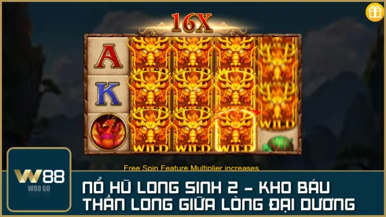 Nổ hũ Long Sinh 2 - Vén màn kho báu thần long giữa lòng đại dương