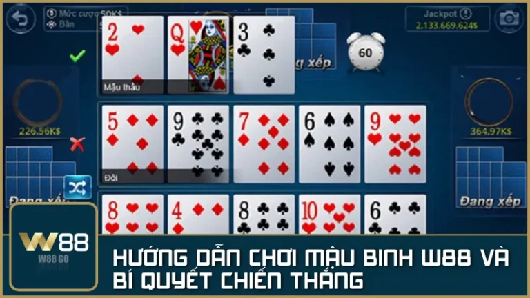Giới thiệu Mậu Binh W88 – Game bài trí tuệ kèm hướng dẫn chơi